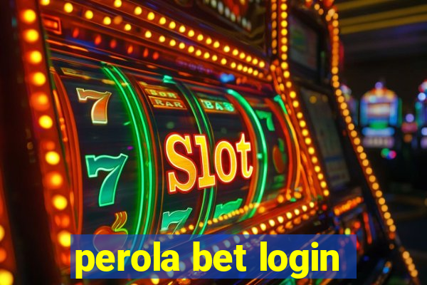 perola bet login