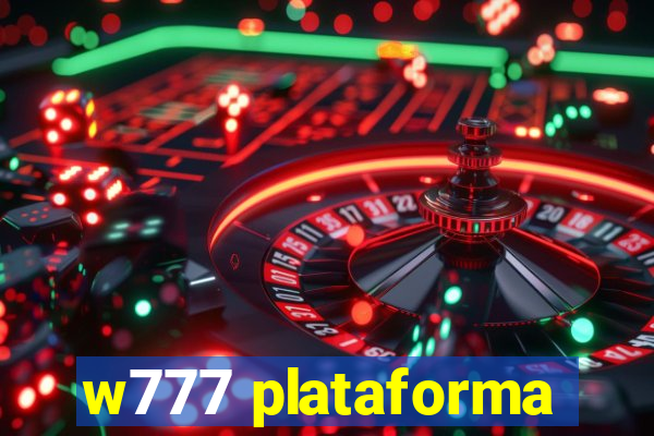 w777 plataforma