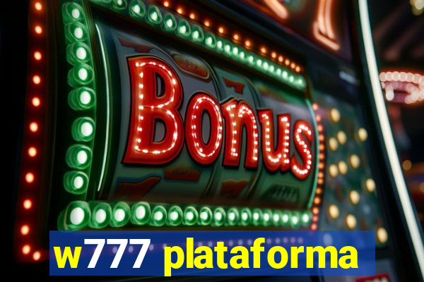 w777 plataforma