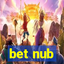 bet nub