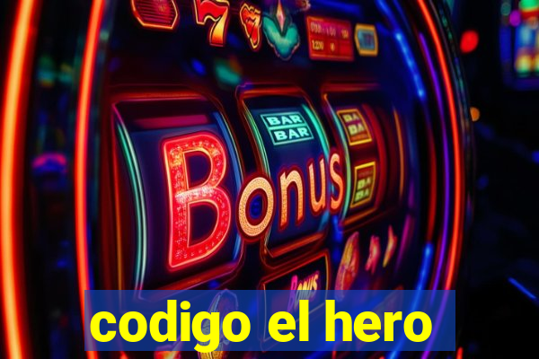 codigo el hero