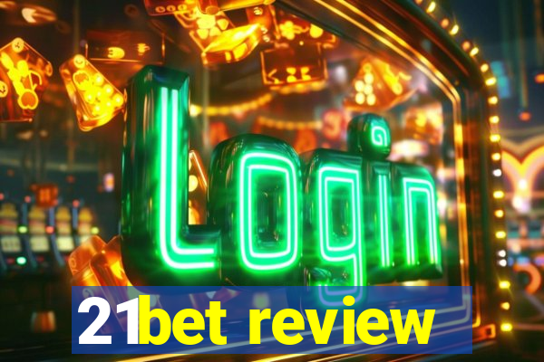 21bet review