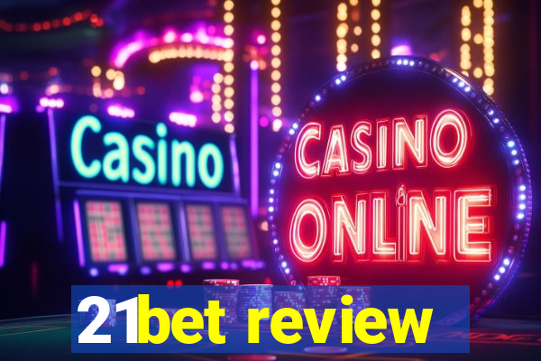 21bet review