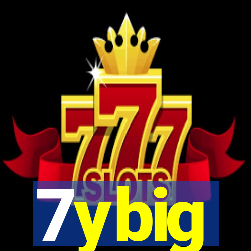 7ybig