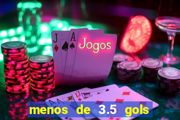 menos de 3.5 gols o que significa