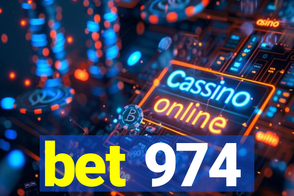 bet 974