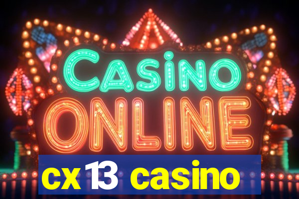 cx13 casino