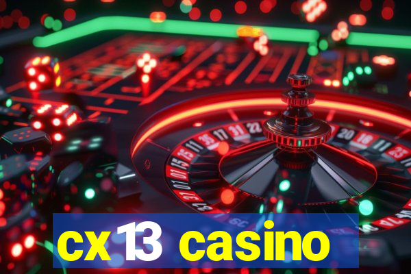 cx13 casino