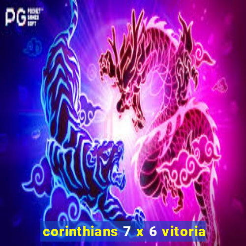 corinthians 7 x 6 vitoria