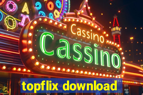 topflix download