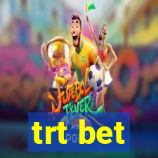 trt bet