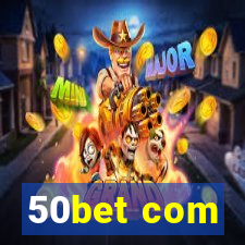 50bet com