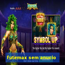 futemax sem anucio