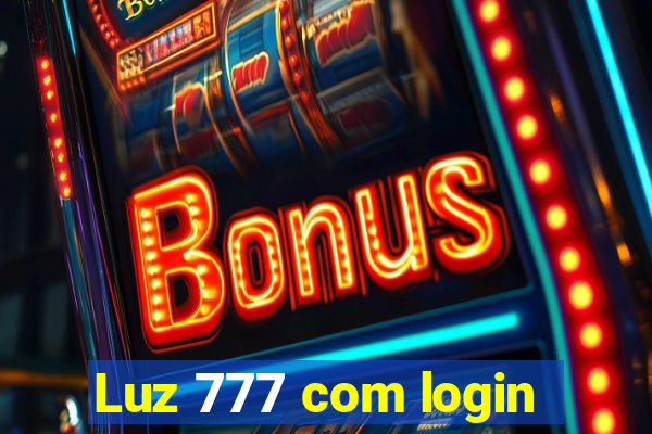 Luz 777 com login