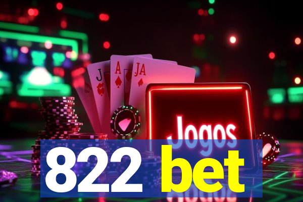 822 bet