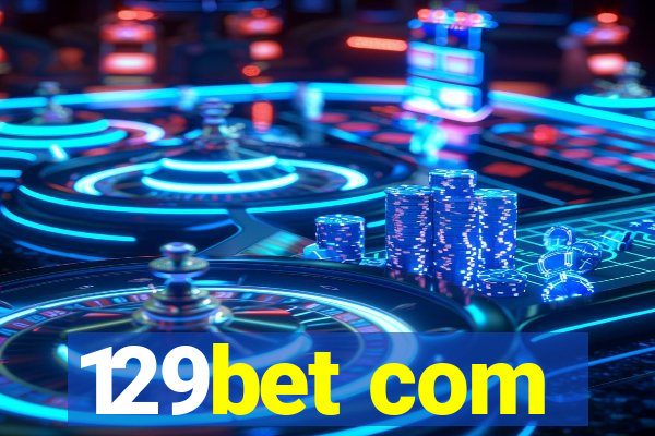 129bet com