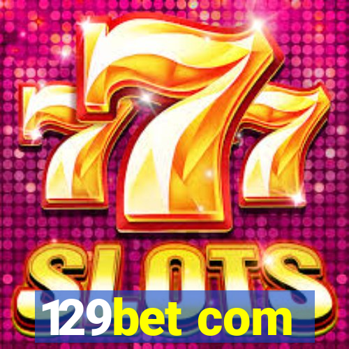 129bet com