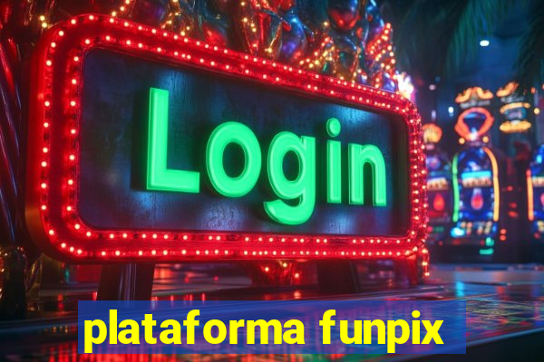 plataforma funpix