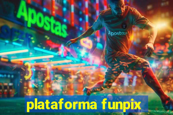 plataforma funpix