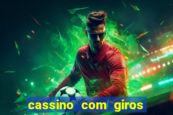 cassino com giros gratis sem deposito