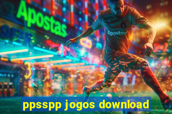 ppsspp jogos download