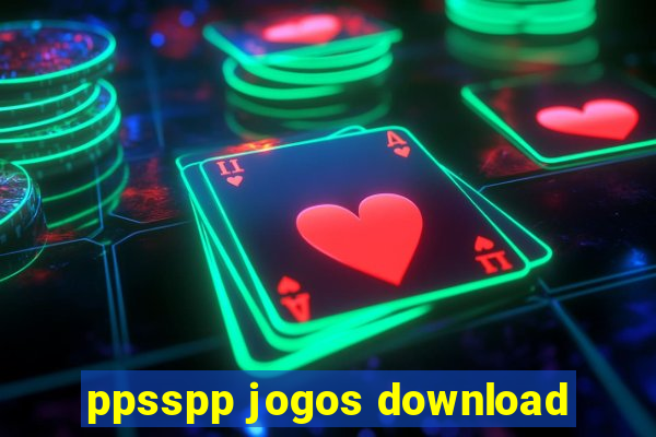 ppsspp jogos download