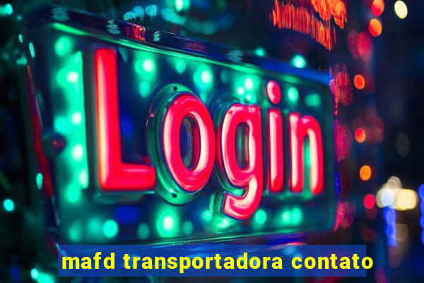 mafd transportadora contato