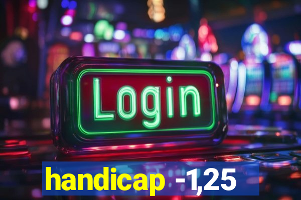 handicap -1,25