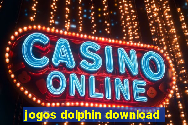 jogos dolphin download