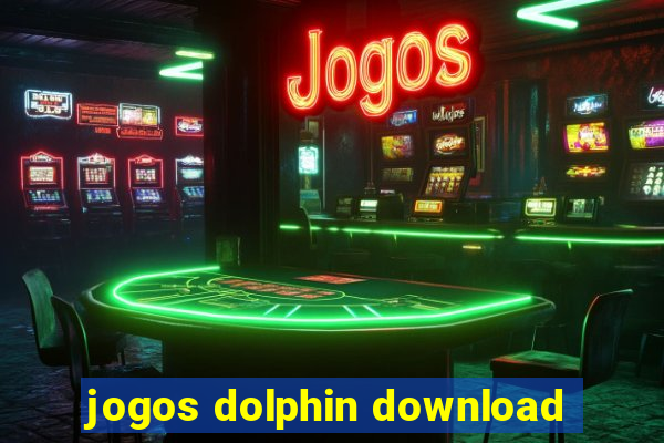 jogos dolphin download