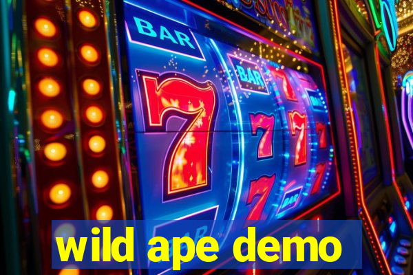 wild ape demo