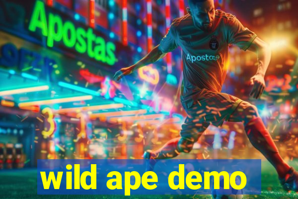 wild ape demo