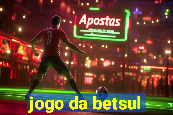 jogo da betsul