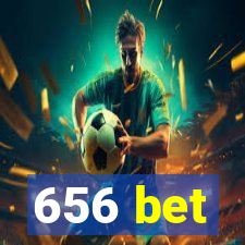 656 bet