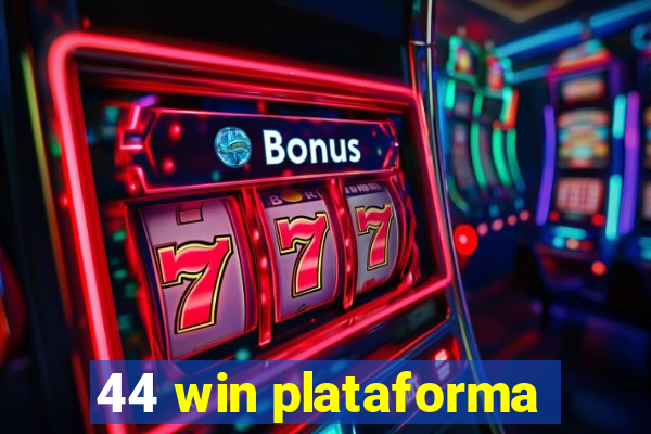 44 win plataforma