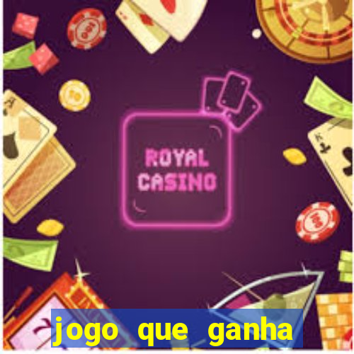 jogo que ganha dinheiro de verdade sem depositar nada