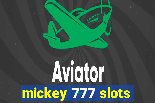 mickey 777 slots