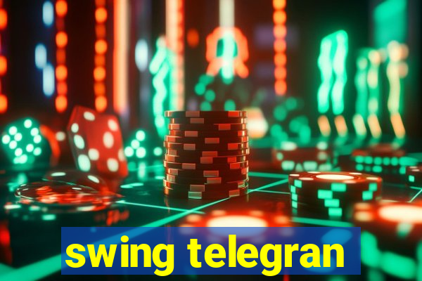 swing telegran