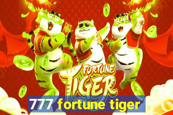 777 fortune tiger