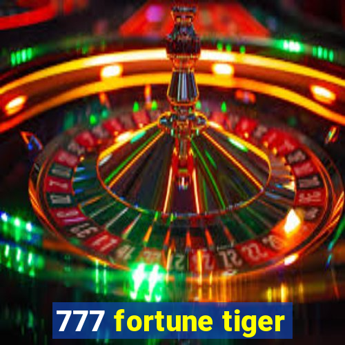 777 fortune tiger