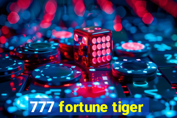 777 fortune tiger