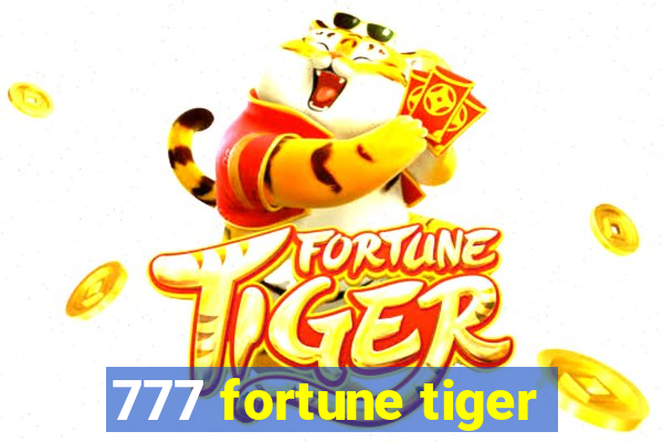 777 fortune tiger