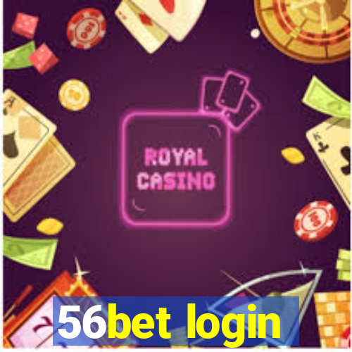 56bet login