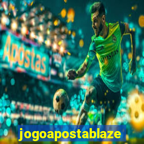 jogoapostablaze