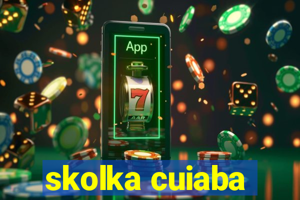 skolka cuiaba