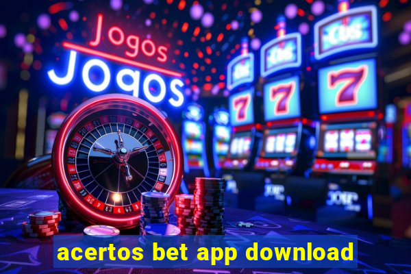 acertos bet app download