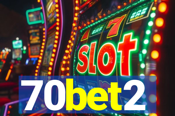 70bet2