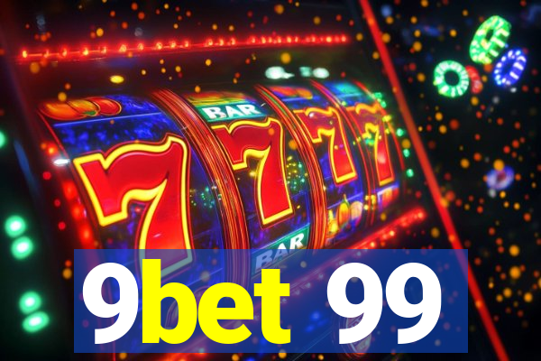 9bet 99