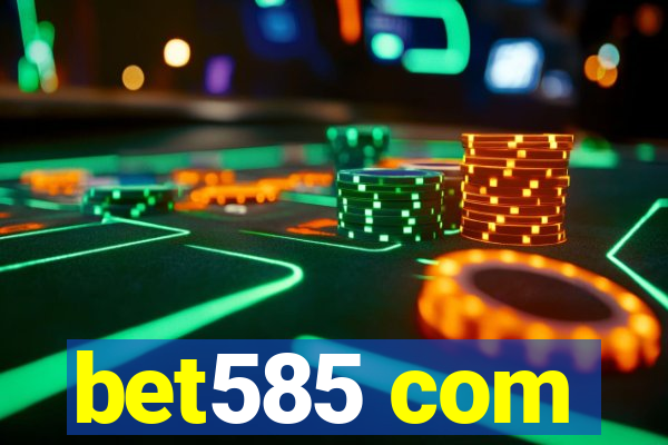 bet585 com