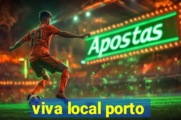 viva local porto